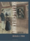 Seeing Chekhov : Life and Art - Book