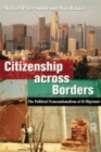 Citizenship across Borders : The Political Transnationalism of El Migrante - Book