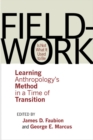Fieldwork is Not What it Used to be : Learning Anthropology's Method in a Time of Transition - Book