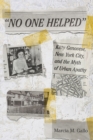 "No One Helped" : Kitty Genovese, New York City, and the Myth of Urban Apathy - eBook