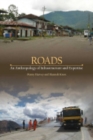 Roads : An Anthropology of Infrastructure and Expertise - eBook