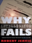 Why Intelligence Fails : Lessons from the Iranian Revolution and the Iraq War - eBook