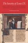 The Sanctity of Louis IX : Early Lives of Saint Louis by Geoffrey of Beaulieu and William of Chartres - eBook