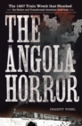 The Angola Horror : The 1867 Train Wreck That Shocked the Nation and Transformed American Railroads - eBook