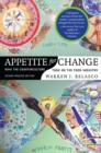 Appetite for Change : How the Counterculture Took On the Food Industry - eBook