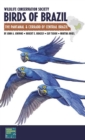 Wildlife Conservation Society Birds of Brazil : The Pantanal and Cerrado of Central Brazil - Book