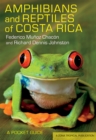 Amphibians and Reptiles of Costa Rica : A Pocket Guide - Book
