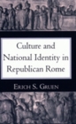 Culture and National Identity in Republican Rome - Book