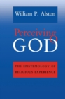 Perceiving God : The Epistemology of Religious Experience - Book