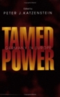 Tamed Power : Germany in Europe - Book