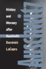 History and Memory after Auschwitz - Book