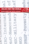 Rules for the World : International Organizations in Global Politics - Book