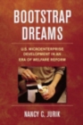 Bootstrap Dreams : U.S. Microenterprise Development in an Era of Welfare Reform - Book
