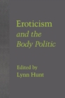 Eroticism and the Body Politic - Book