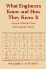 What Engineers Know and How They Know It: - Book