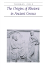 The Origins of Rhetoric in Ancient Greece - Book