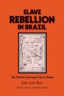 Slave Rebellion in Brazil : The Muslim Uprising of 1835 in Bahia - Book