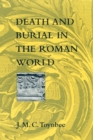 Death and Burial in the Roman World - Book