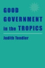 Good Government in the Tropics - Book