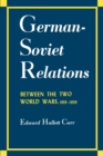 German-Soviet Relations Between the Two World Wars - Book