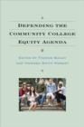 Defending the Community College Equity Agenda - Book