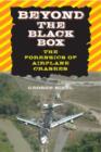 Beyond the Black Box : The Forensics of Airplane Crashes - Book