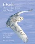 Owls of the United States and Canada : A Complete Guide to Their Biology and Behavior - Book