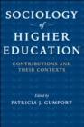 Sociology of Higher Education : Contributions and Their Contexts - eBook