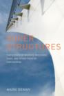 Super Structures : The Science of Bridges, Buildings, Dams, and Other Feats of Engineering - Book