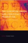 The European Union and Democracy Promotion : A Critical Global Assessment - Book