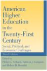 American Higher Education in the Twenty-first Century : Social, Political, and Economic Challenges - Book