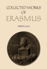 Collected Works of Erasmus : Spiritualia, Volume 66 - Book