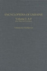 Encyclopedia of Ukraine : Volume I: A-F plus Map and Gazetteer - Book