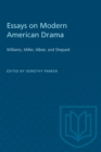 Essays on Modern American Drama : Williams, Miller, Albee, and Shepard - Book