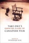 Take One's Essential Guide to Canadian Film - Book