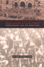 Our Glory and Our Grief : Torontonians and the Great War - Book