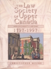 The Law Society of Upper Canada and Ontario's Lawyers, 1797-1997 - Book