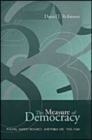 The Measure of Democracy : Polling, Market Research, and Public Life, 1930-1945 - Book