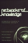 Networks of Knowledge : Collaborative Innovation in International Learning - Book
