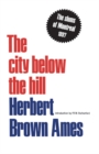 The City Below The Hill : The Slums of Montreal, 1897 - Book