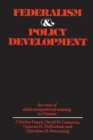 Federalism and Policy Development : The Case of Adult Occupational Training in Ontario - Book