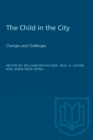 The Child in the City (Vol. II) : Changes and Challenges - Book
