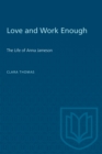 Love and Work Enough : The Life of Anna Jameson - Book