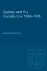 Quebec and the Constitution 1960-1978 - Book