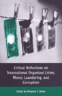 Critical Reflections on Transnational Organized Crime, Money Laundering, and Corruption - Book