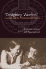 Designing Women : Gender and the Architectural Profession - Book
