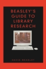 Beasley's Guide to Library Research - Book