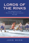Lords of the Rinks : The Emergence of the National Hockey League, 1875-1936 - Book