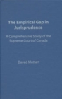 Empirical Gap in Jurisprudence : A Comprehensive Study of the Supreme Court of Canada - Book