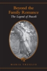 Beyond the Family Romance : The Legend of Pascoli - Book
